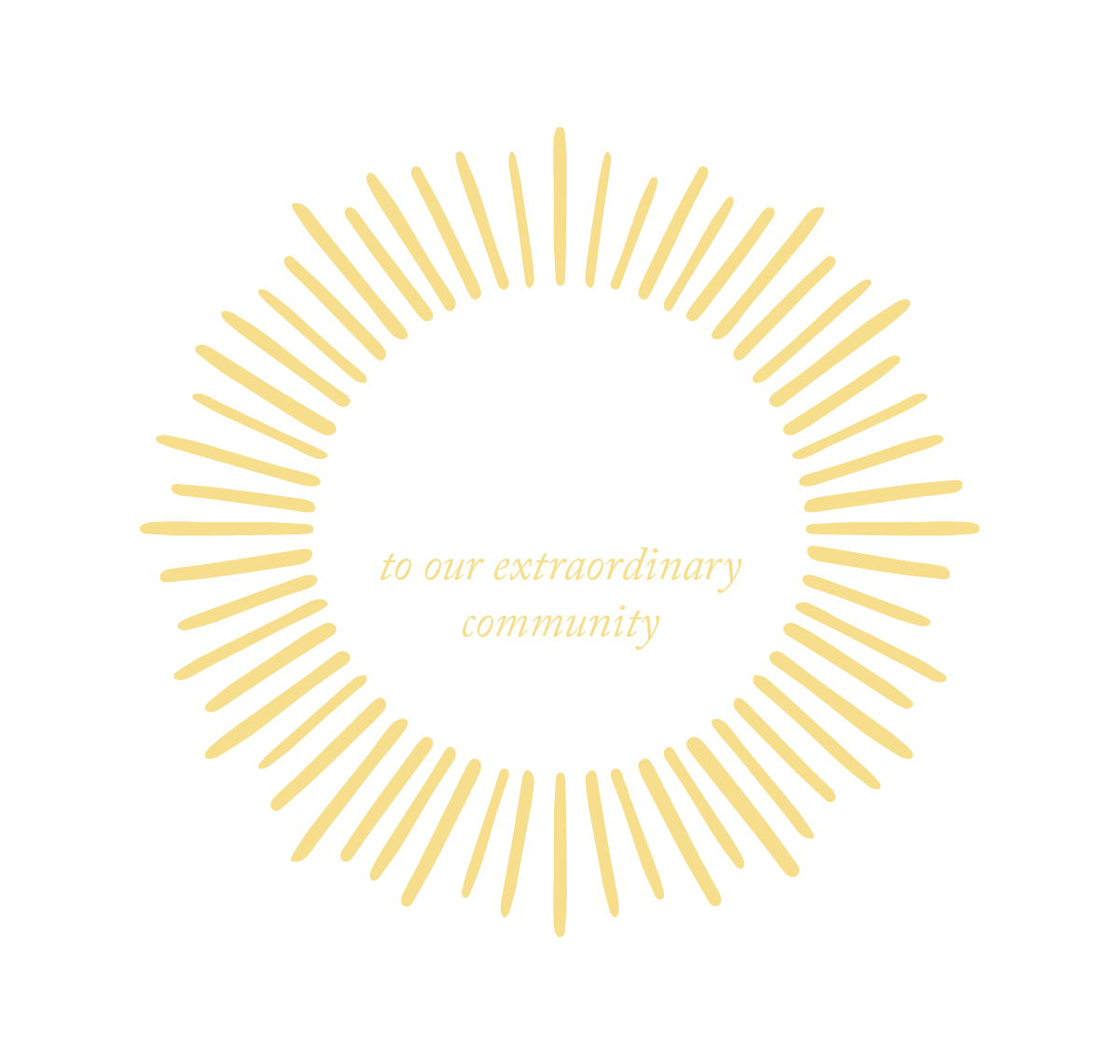 thank you to our extraordinary community